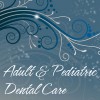 Adult & Pediatric Dental Care