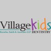 Village Kids Dentistry