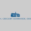 Gregory A Sohrweide, DDS