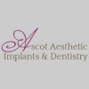 Ascot Aesthetic Implants & Dentistry