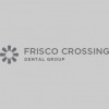 Frisco Crossing Dental Group & Orthodontics