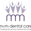 M & M Dental Care