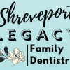 Shreveport Legacy Family Dentistry