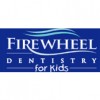 Firewheel Dentistry for Kids